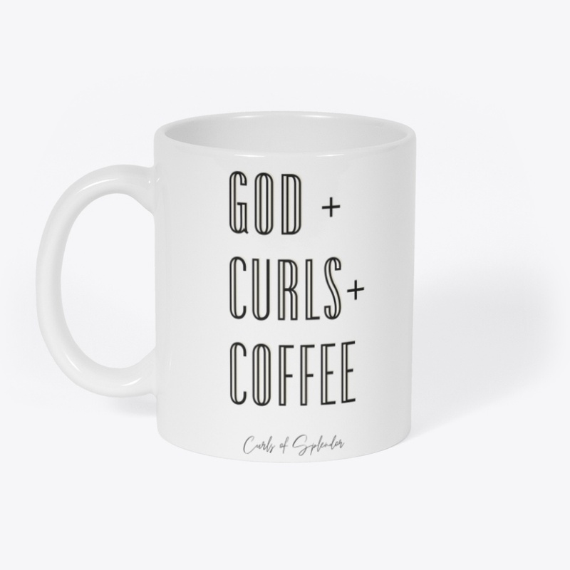 God + Curls + Coffee