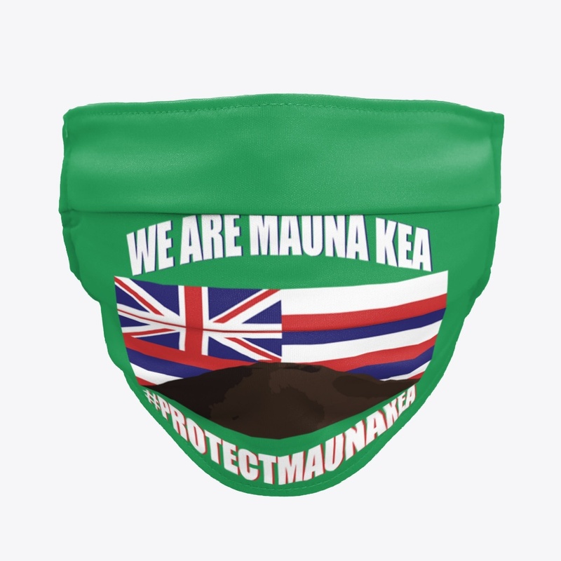 We Are Mauna Kea - Face Masks