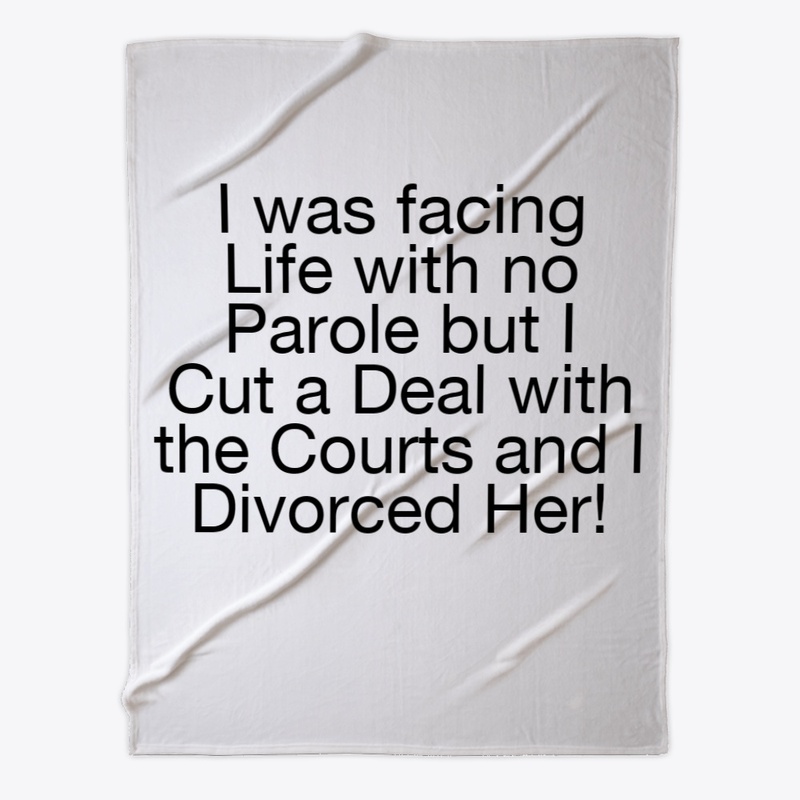 Life Sentence Divorced Her