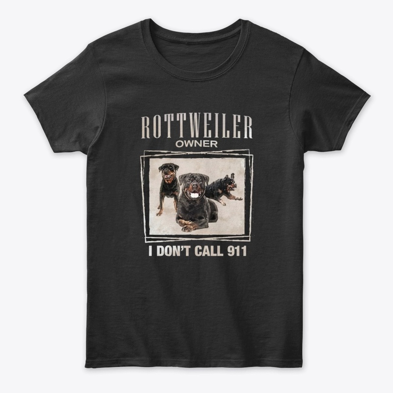 Rottweiler Owner I don't call 911