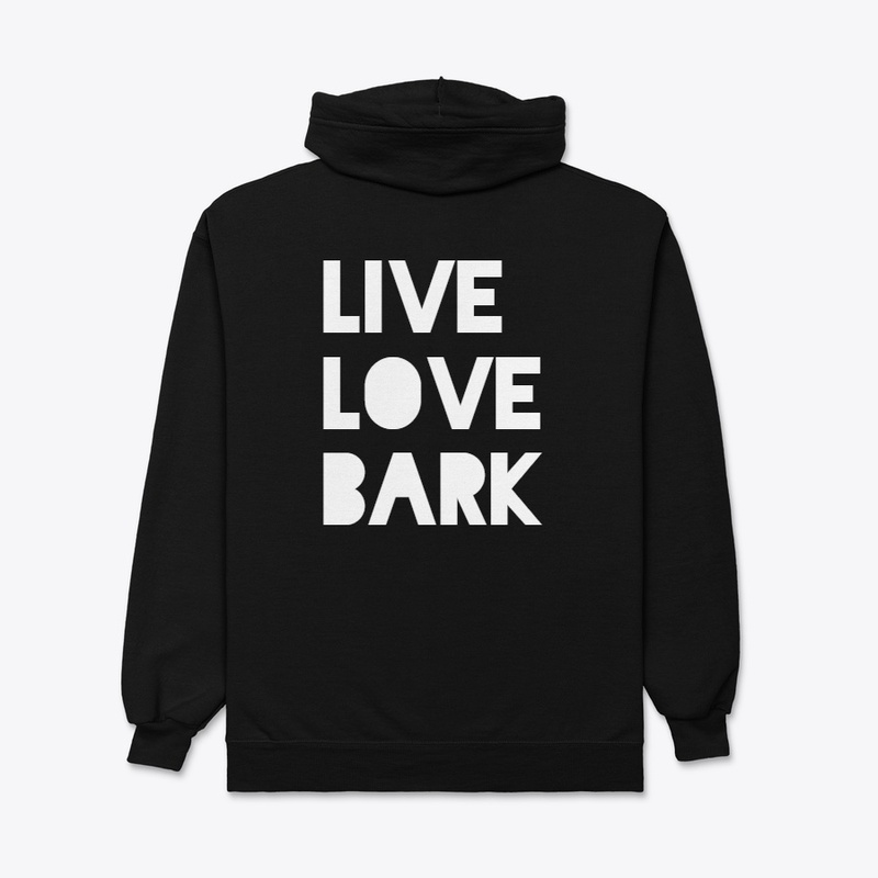 LIVE LOVE BARK DARK