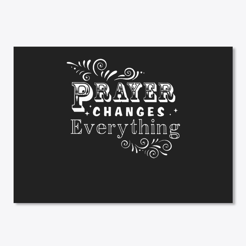 Prayer Changes Everything