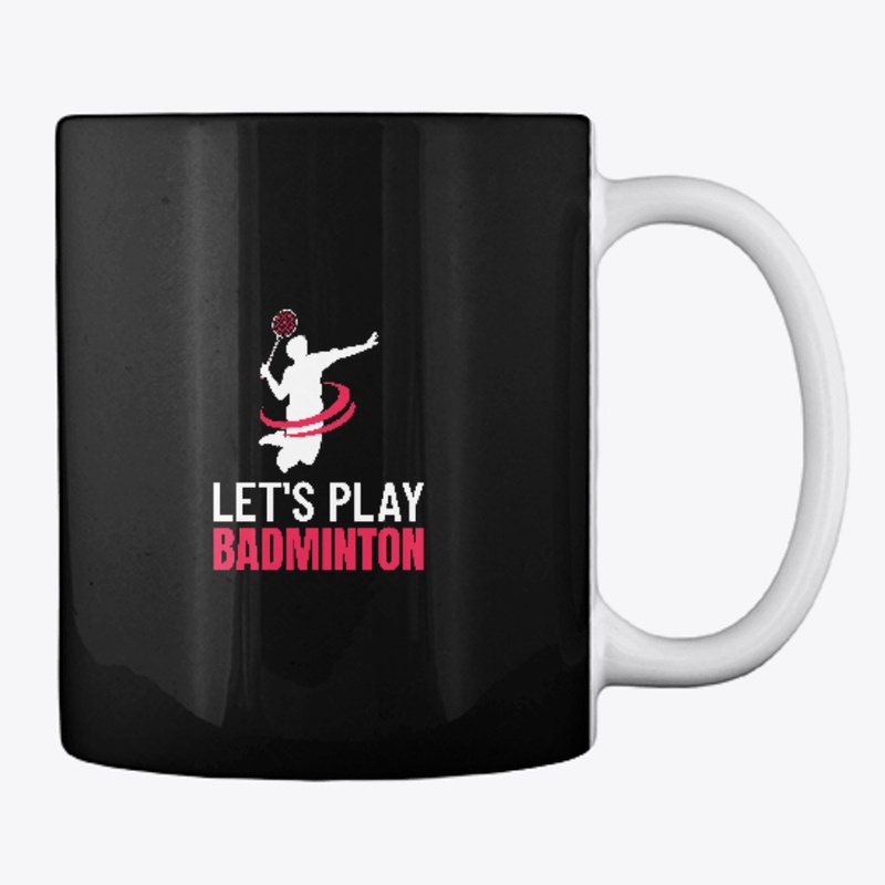 Let's Play Badminton