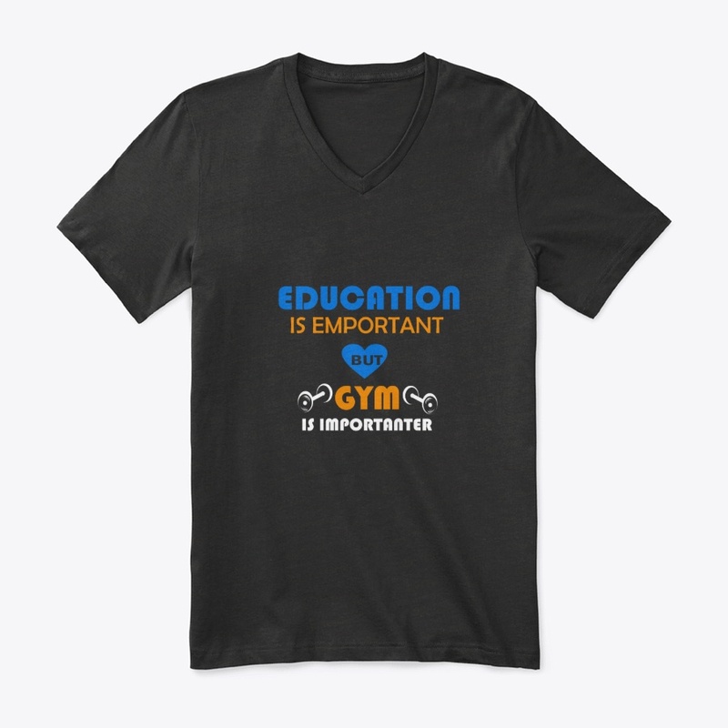 Education is important but gym is imporr
