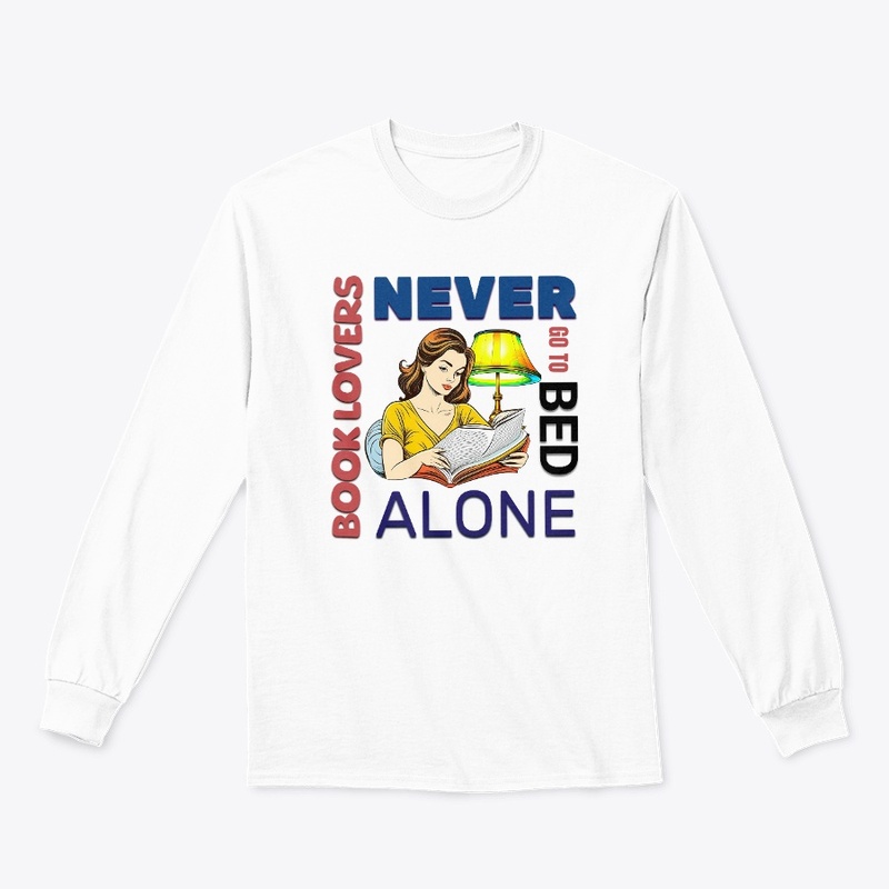 Book Lovers Never Go to Bed Alone shirt