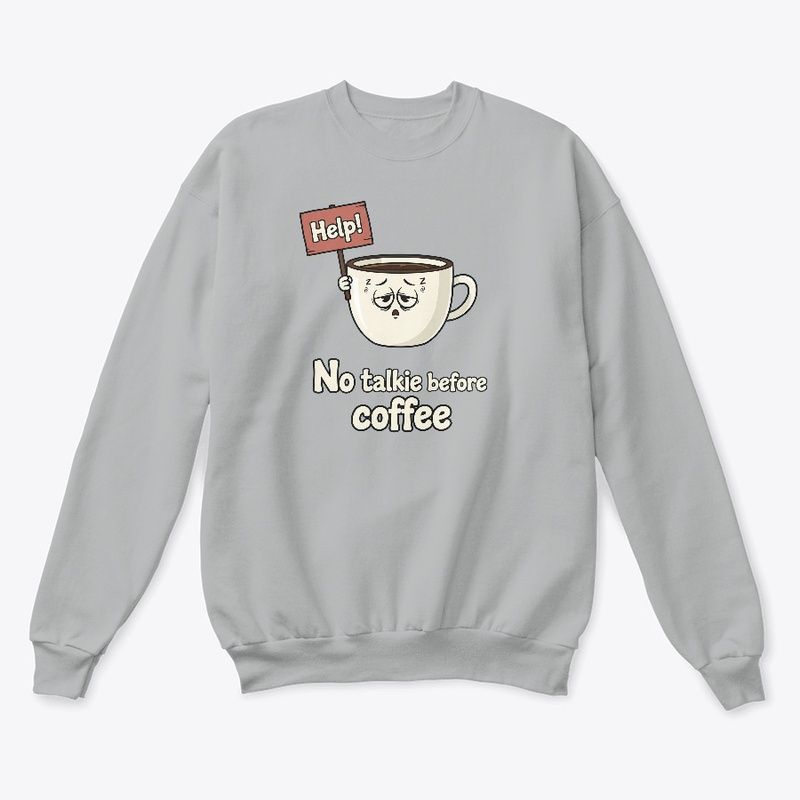 No talkie before coffee - funny cup