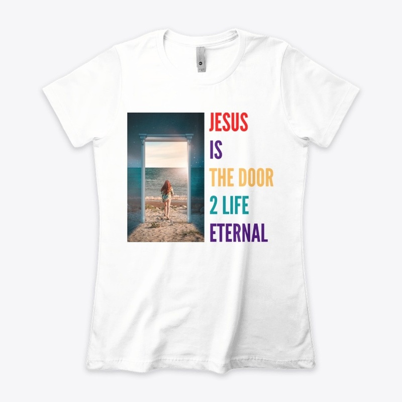 JESUS IS THE DOOR TO LIFE ETERNAL