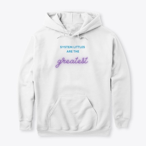 System Littles Are The Greatest White T-Shirt Front