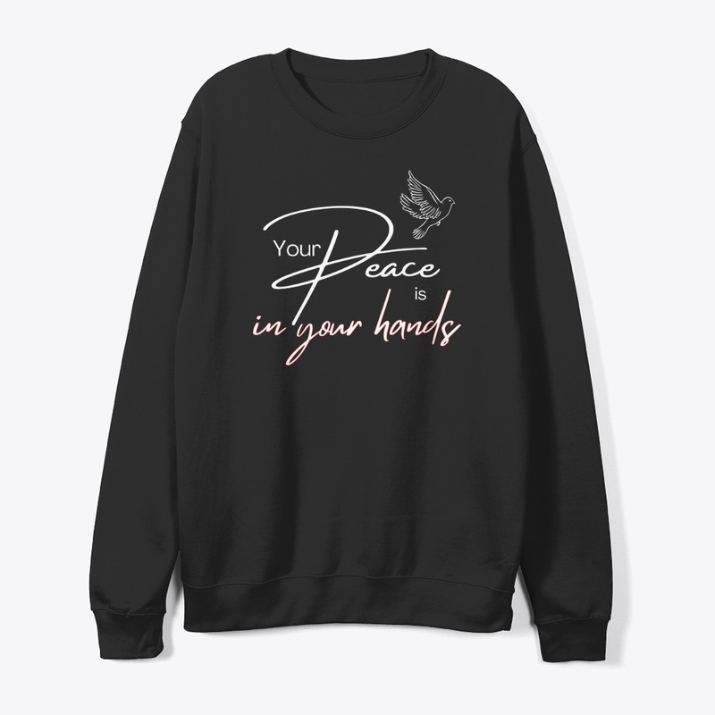Your PEACE is in your hands Typography