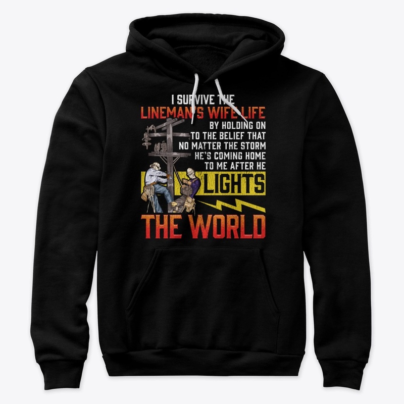 Lineman's Wife Gift - I Survive The Life