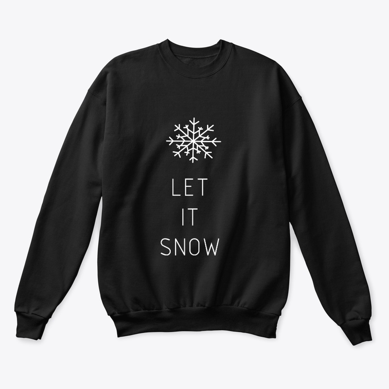 LET IT SNOW SWEATSHIRT 2018