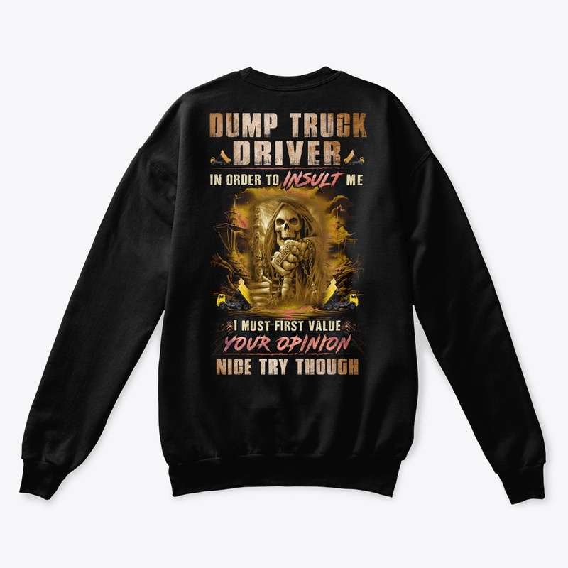 Tough Dump Truck Driver Hoodie 