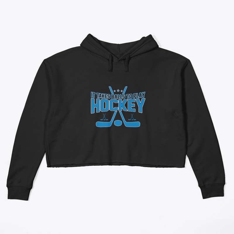 It Takes Balls to Play Hockey T Shirt 
