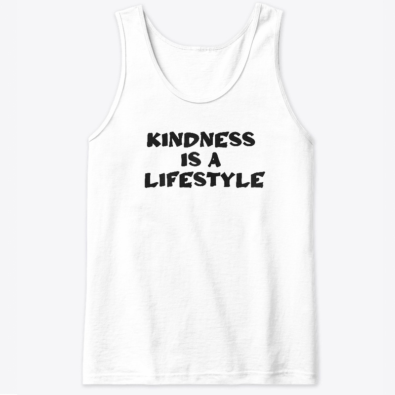 KINDNESS IS A LIFESTYLE