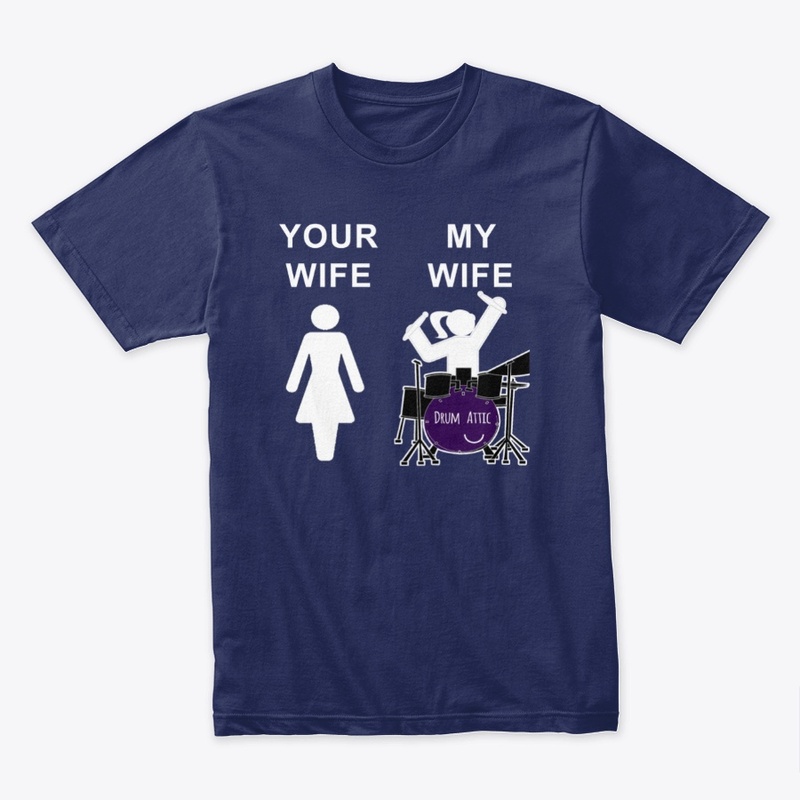 DA - YOUR WIFE MY WIFE TEE