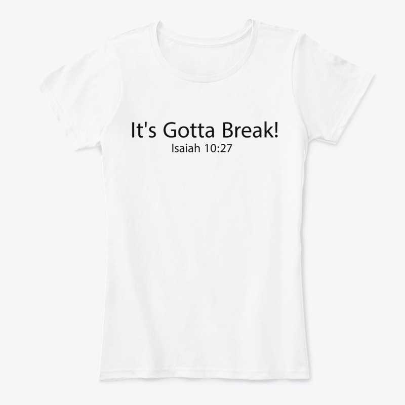 It's Gotta Break!
