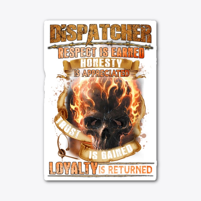 Dispatcher: Respect Is Earned