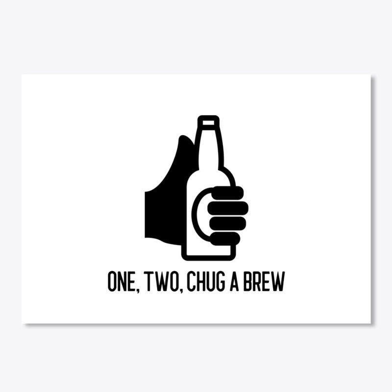 One, Two, Chug A Brew