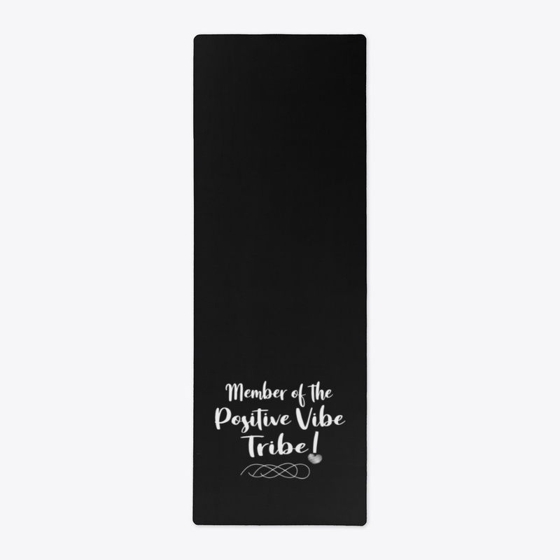 Member of the Positive Vibe Tribe