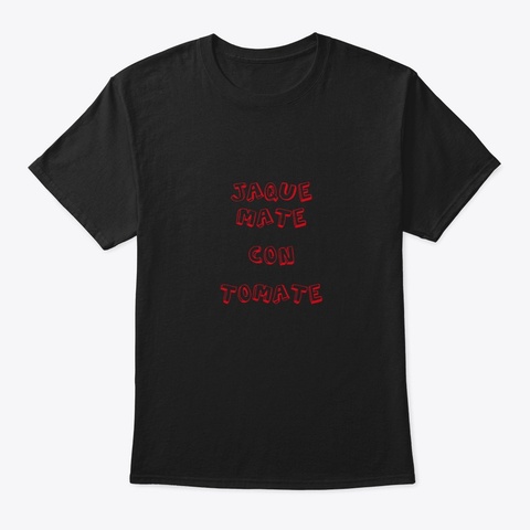 Camiseta M/Corta Jaque Mate Con Tomate Black Camiseta Front