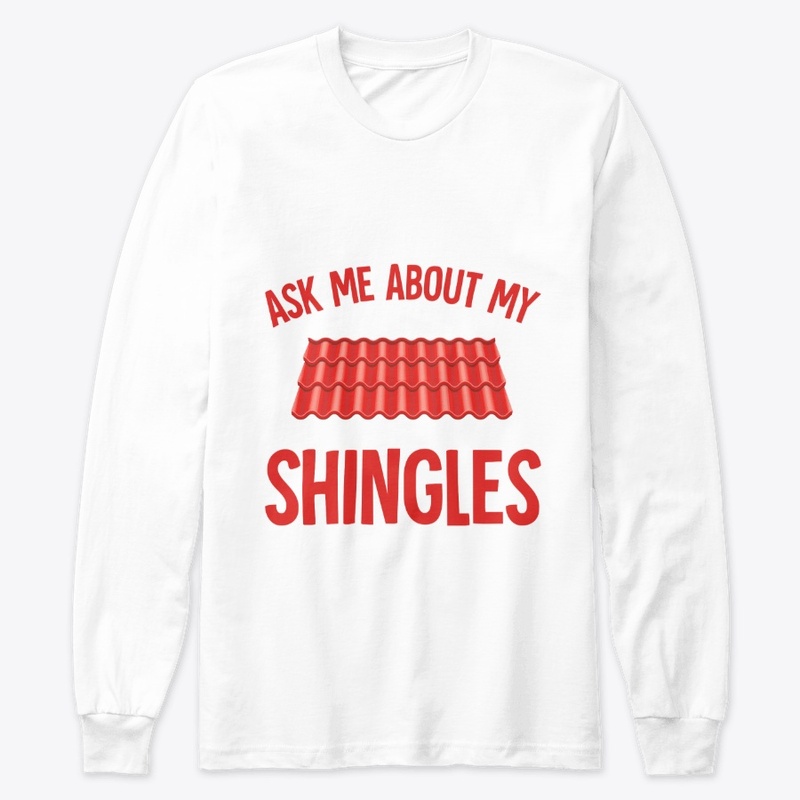 Ask Me About My Shingles (for Roofers)