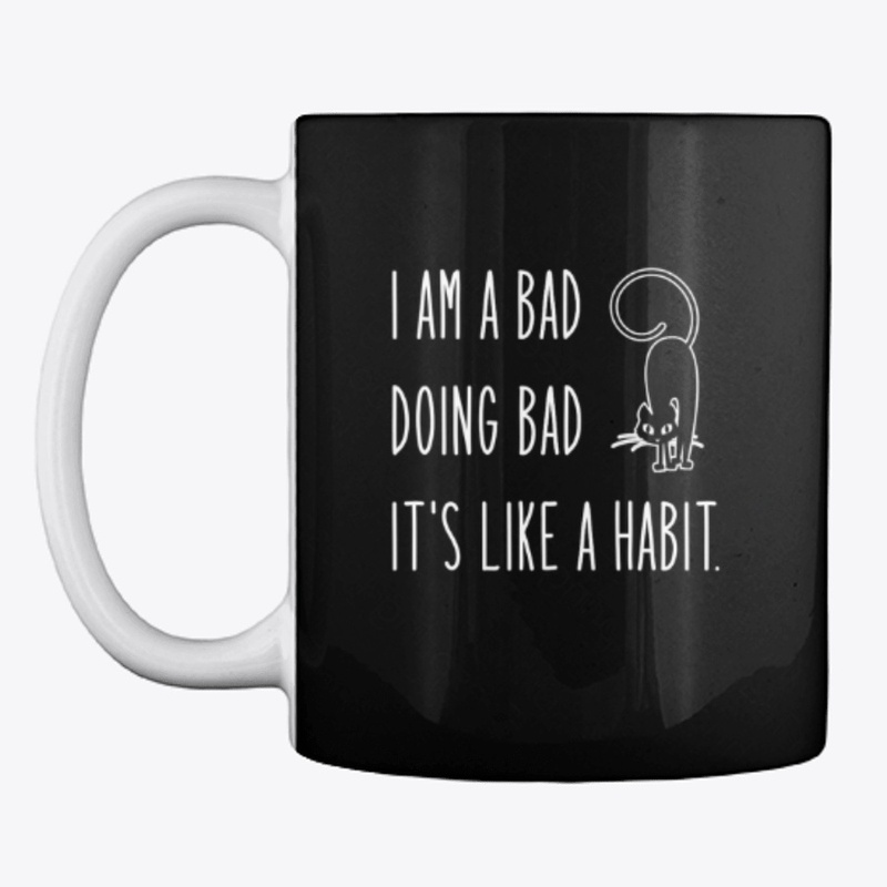 I am bad
