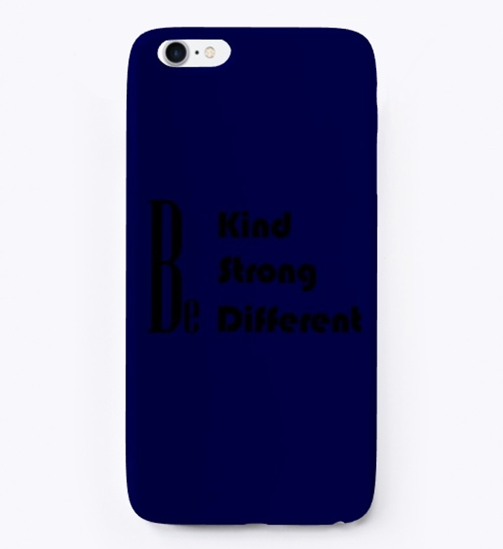 Be Kind , Strong , Different