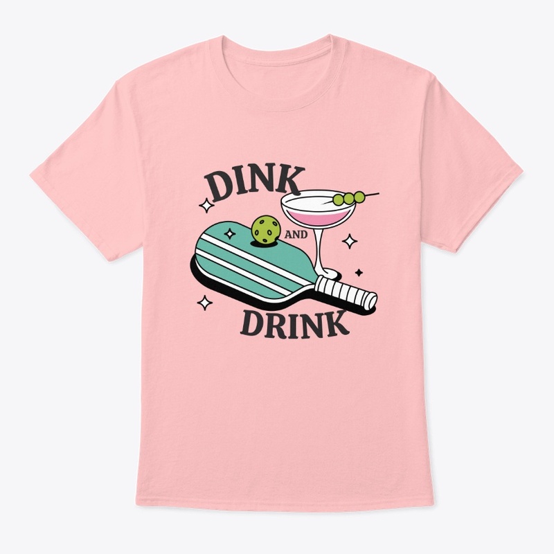 Dink and Drink 