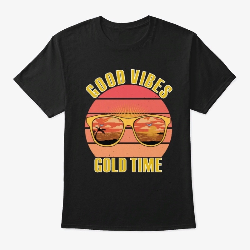 Good vibes gold time