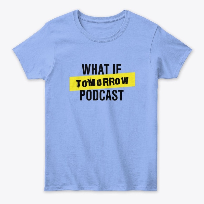 What If Tomorrow Podcast