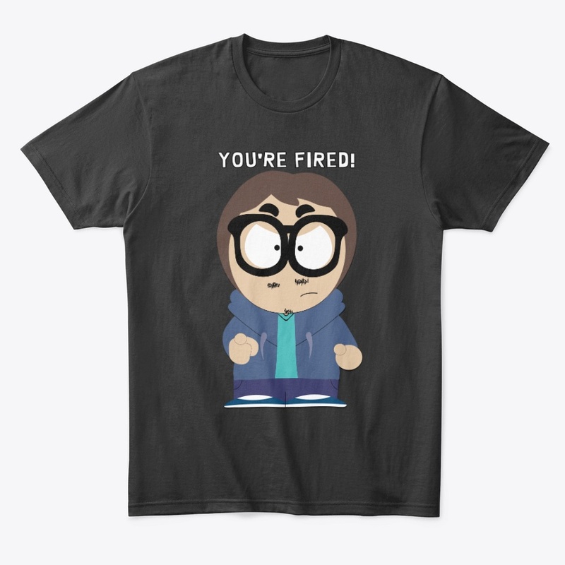 YOU'RE FIRED!