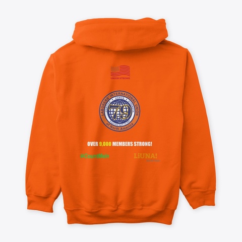 Local 79 Union Strong Orange Hoodie Safety Orange áo T-Shirt Back