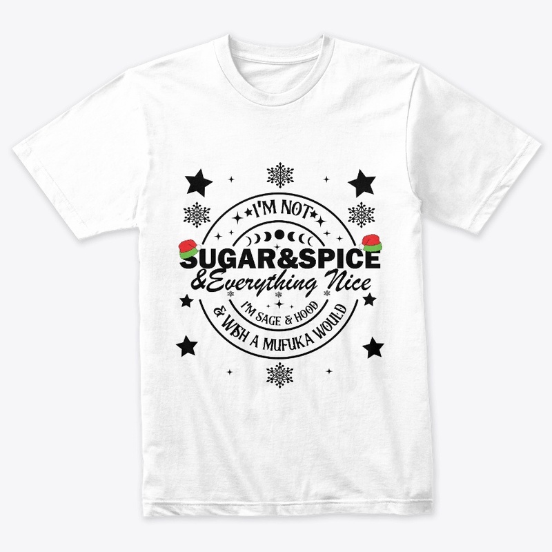 I Am Not Sugar and Spice