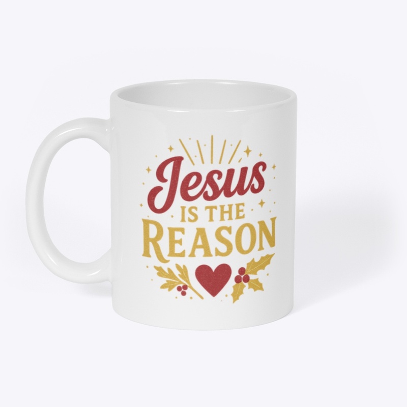 Jesus Is the Reason