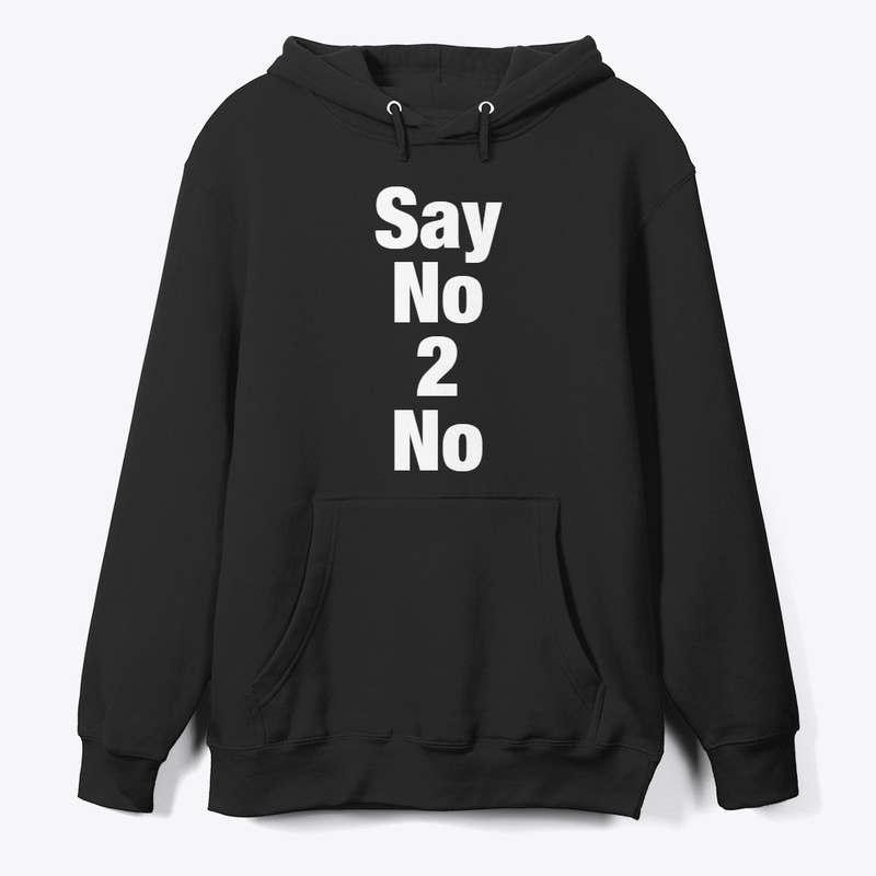 Say No 2 No