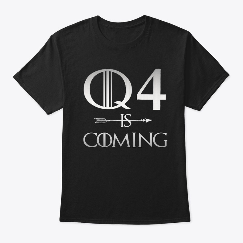 Q4 IS COMING
