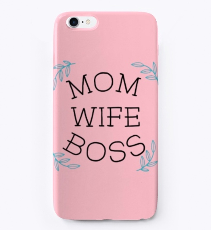 Mom, Wife and Boss