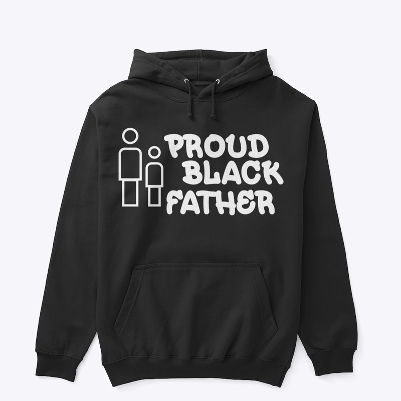 PROUD BLACK FATHER HOODIE