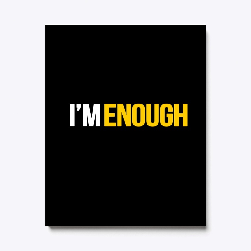 The I'm Enough Movement by Mylira Green