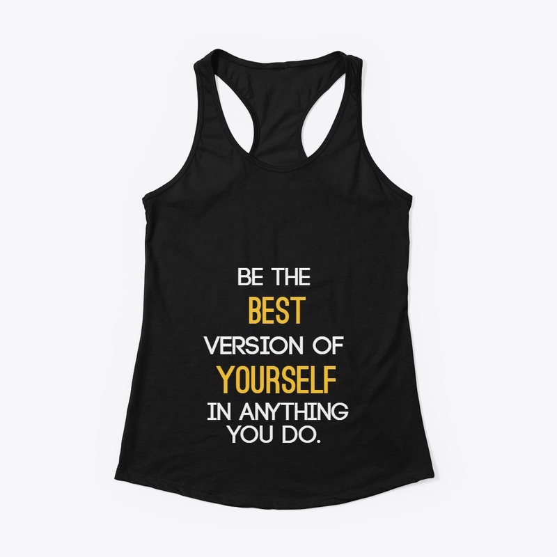 Be the best  