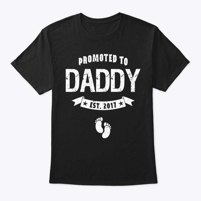 Men's Promoted To Daddy Est 2017 T Shirt