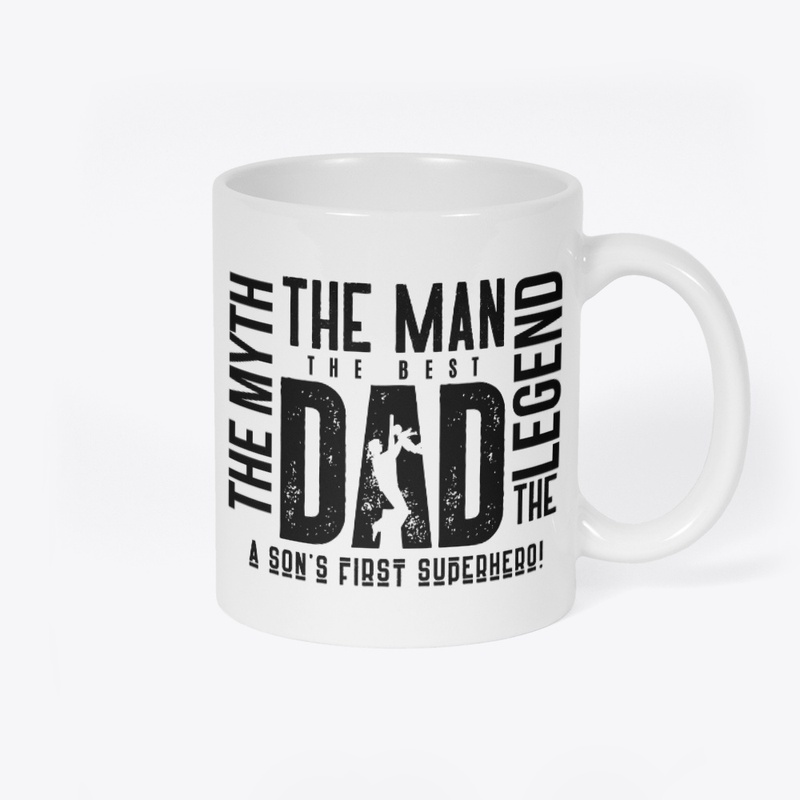 DAD, THE MAN, THE MYTH, THE LEGEND