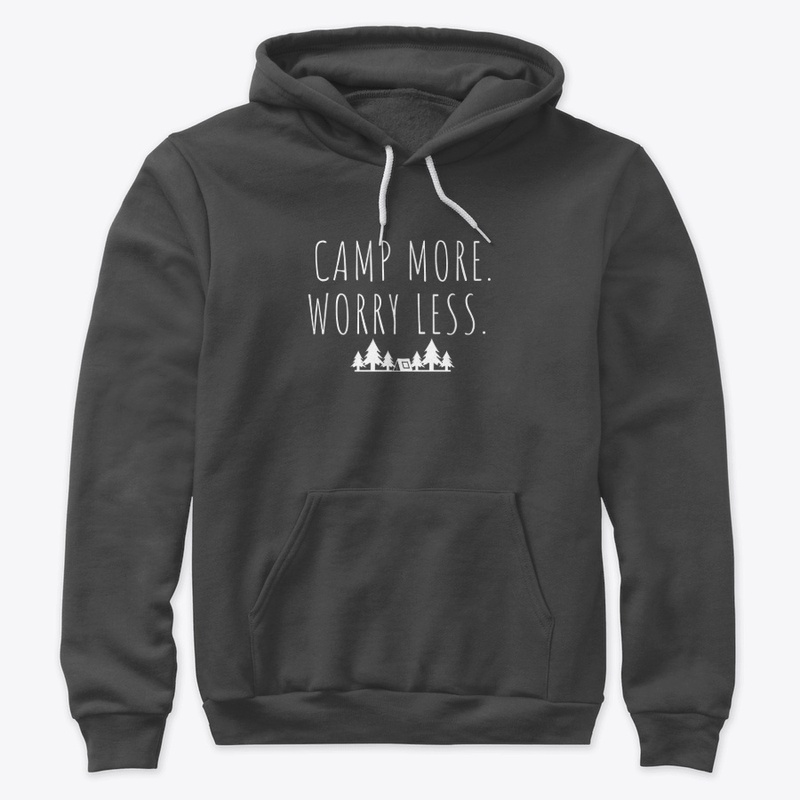 Camp More. Worry Less. 