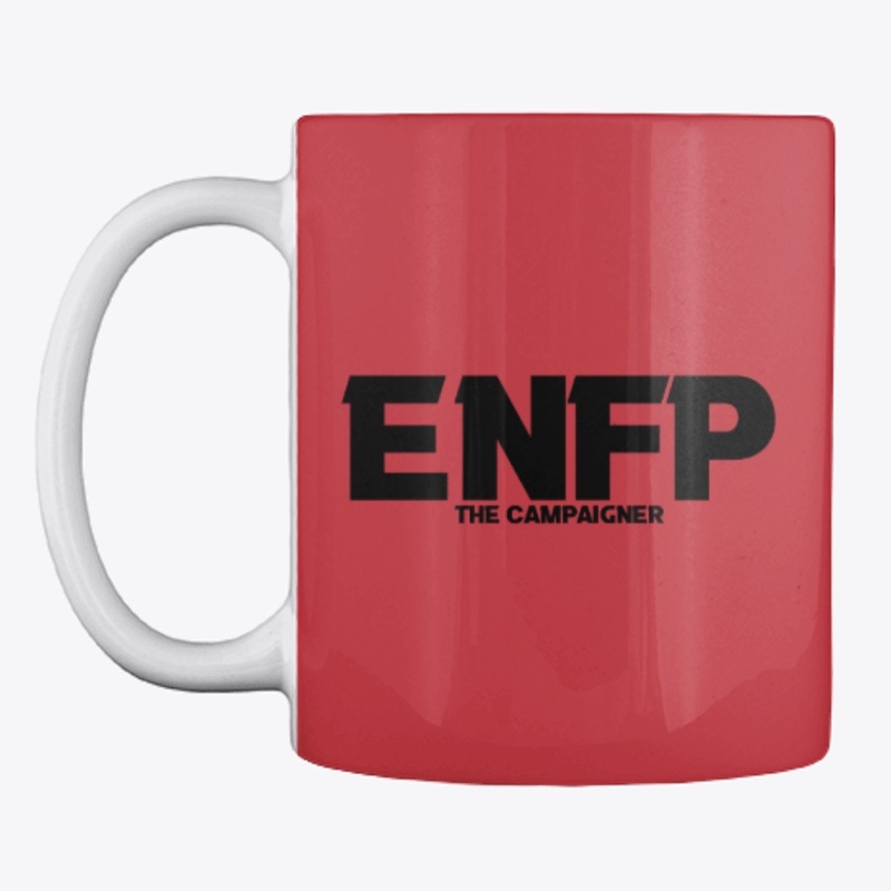 ENFP - THE CAMPAIGNER MUG