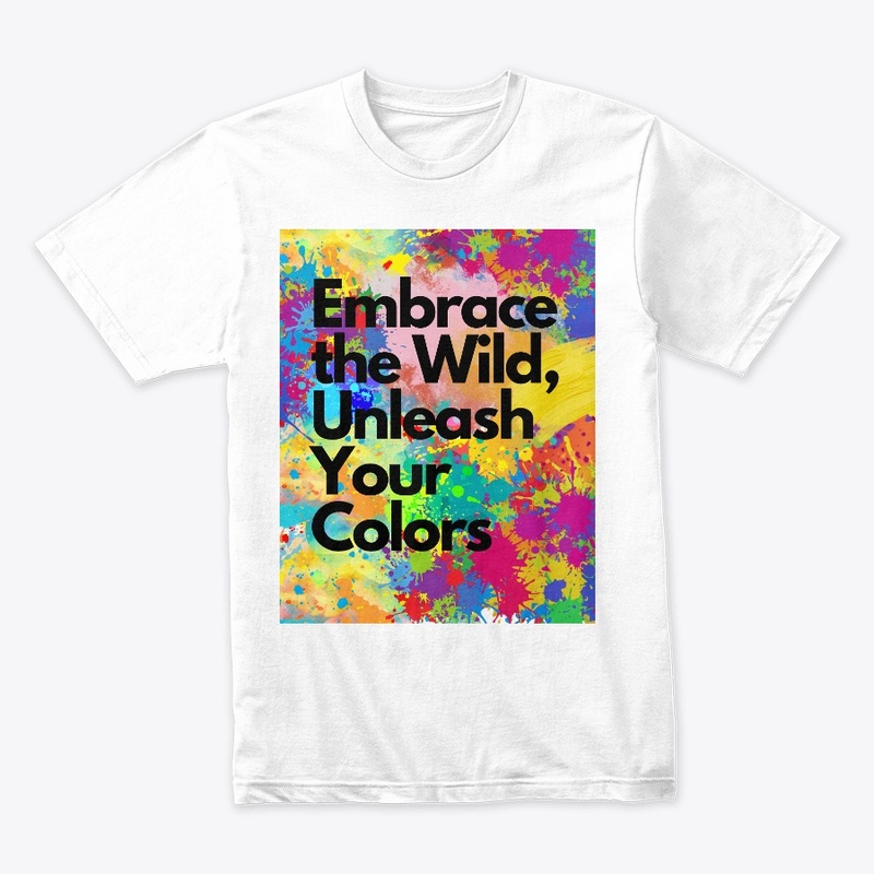 Embrace the Wild, Unleash Your Colors