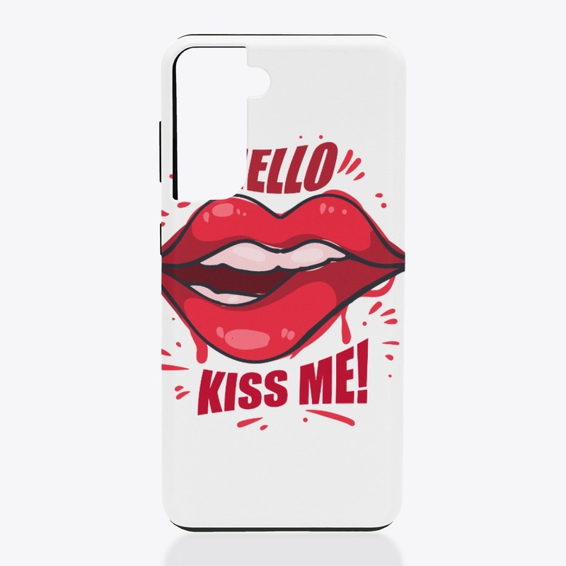 Kiss me