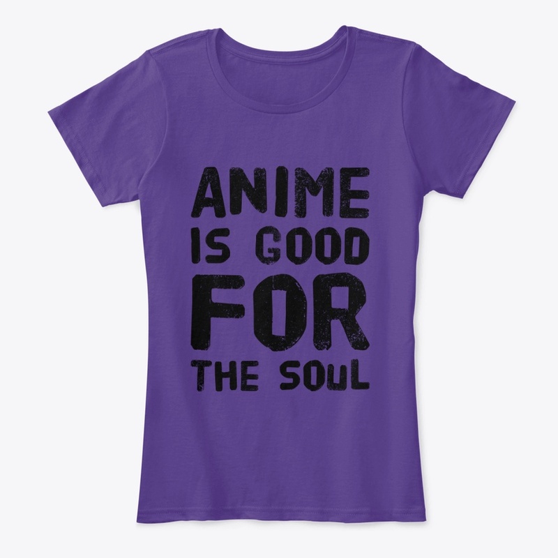 Anime Is Good For The Soul
