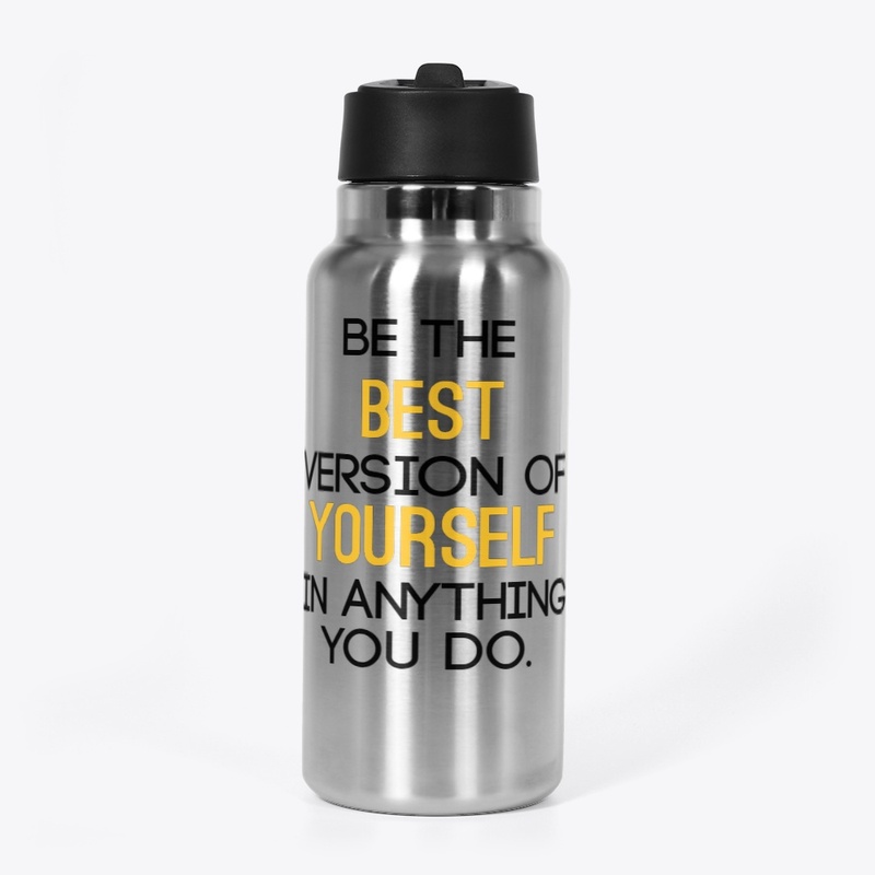 Be the best  