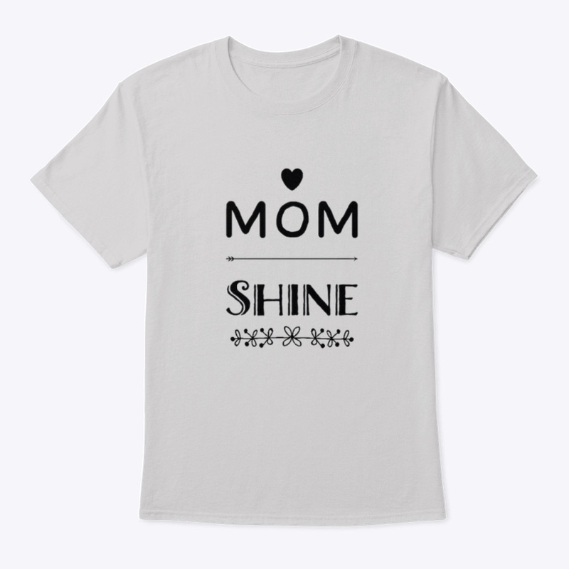 Mom Shine