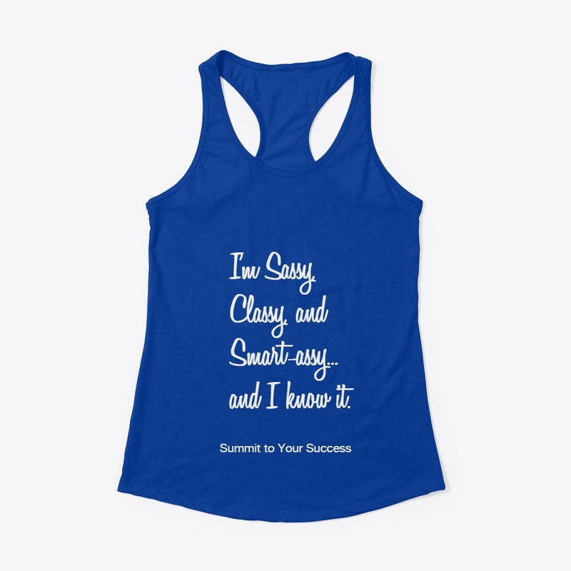 I'm Sassy, Classy, and Smart-assy